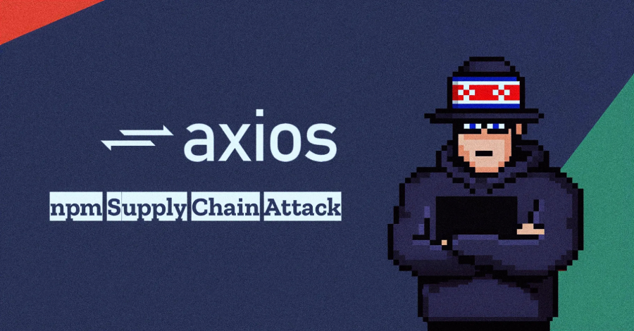 Axios npm Paketine Yönelik Tedarik Zinciri Saldırısının Arkasında Kuzey Koreli UNC1069 Grubu Var