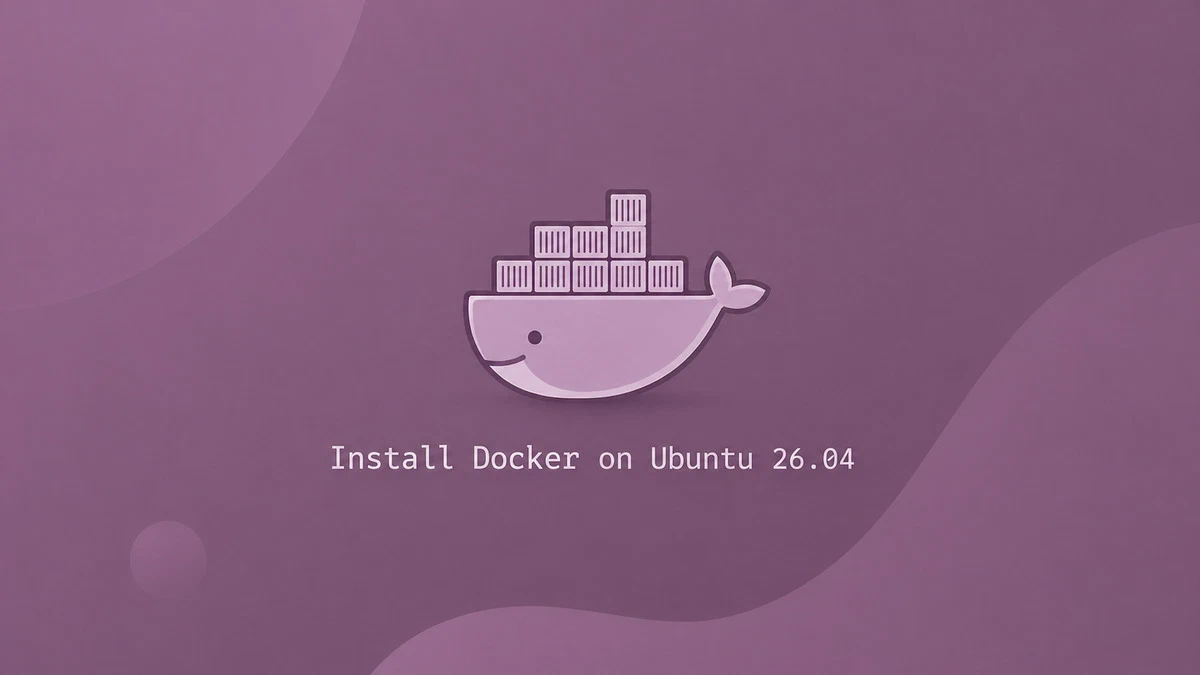Ubuntu 26.04 üzerinde Docker Kurulumu ve Yapılandırması