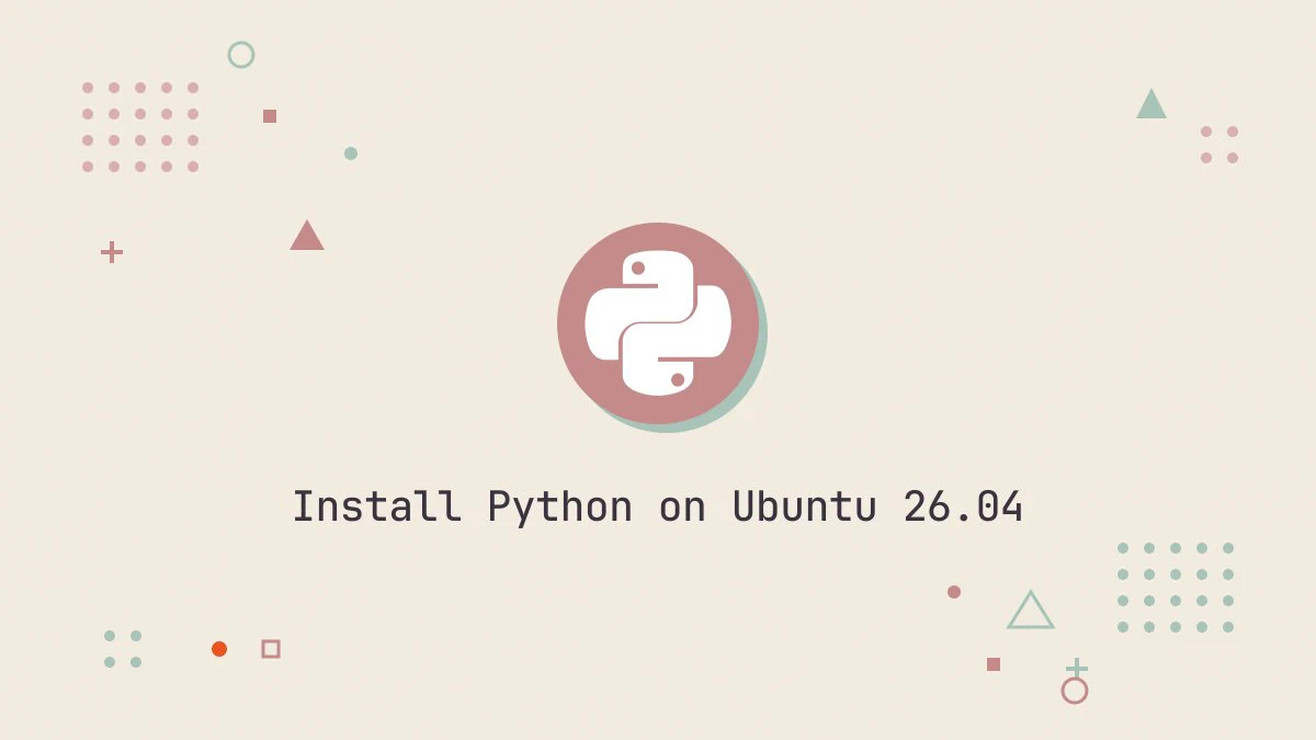 Ubuntu 26.04 Üzerinde Python Kurulumu ve Yönetimi