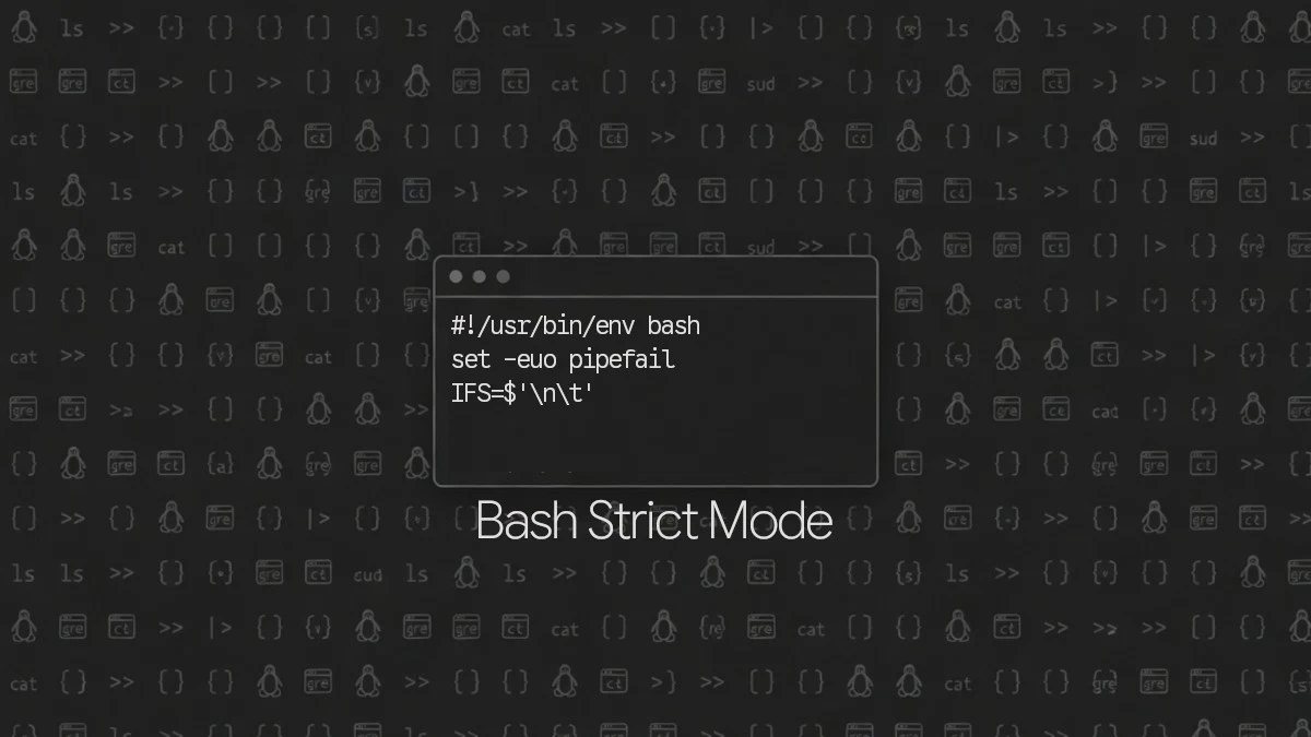 Bash Script Güvenliği: set -euo pipefail ile Hata Yönetimi