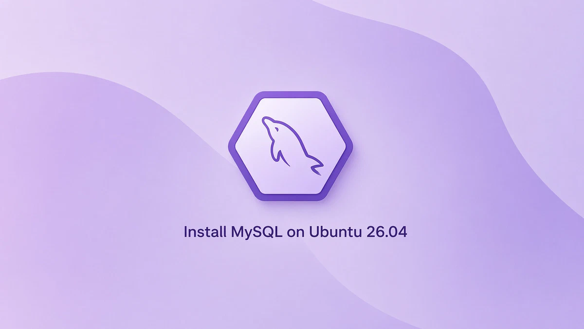 Ubuntu 26.04 Üzerinde MySQL 8.4 Kurulumu ve Yapılandırması